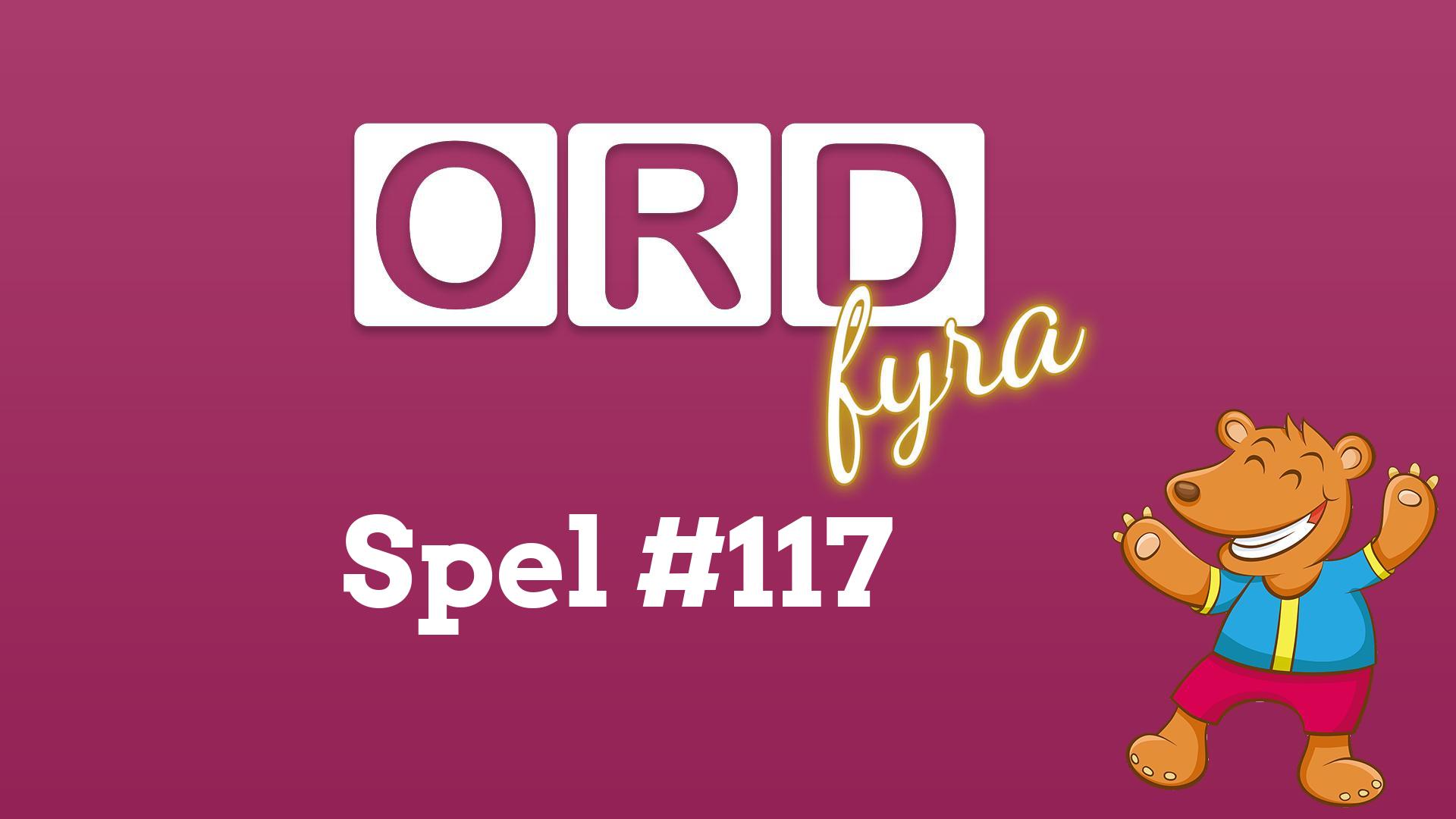 OrdFyra #117 - Klädd och rund