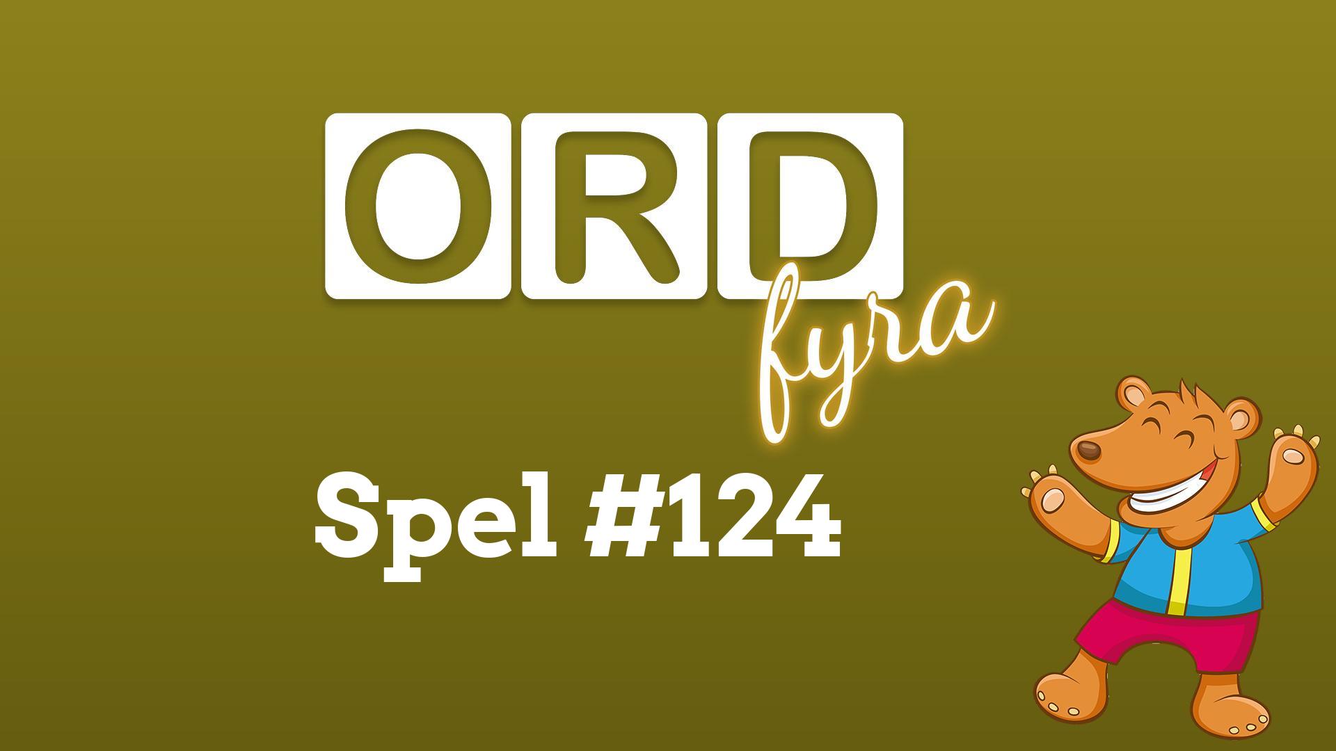OrdFyra #124 - Gott och flytande