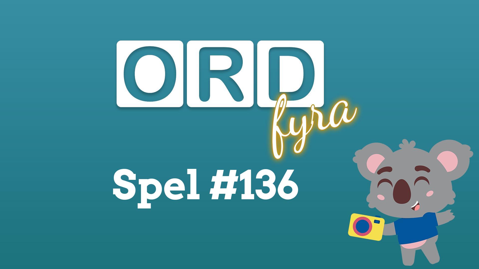OrdFyra #136 - Beräknat och fett